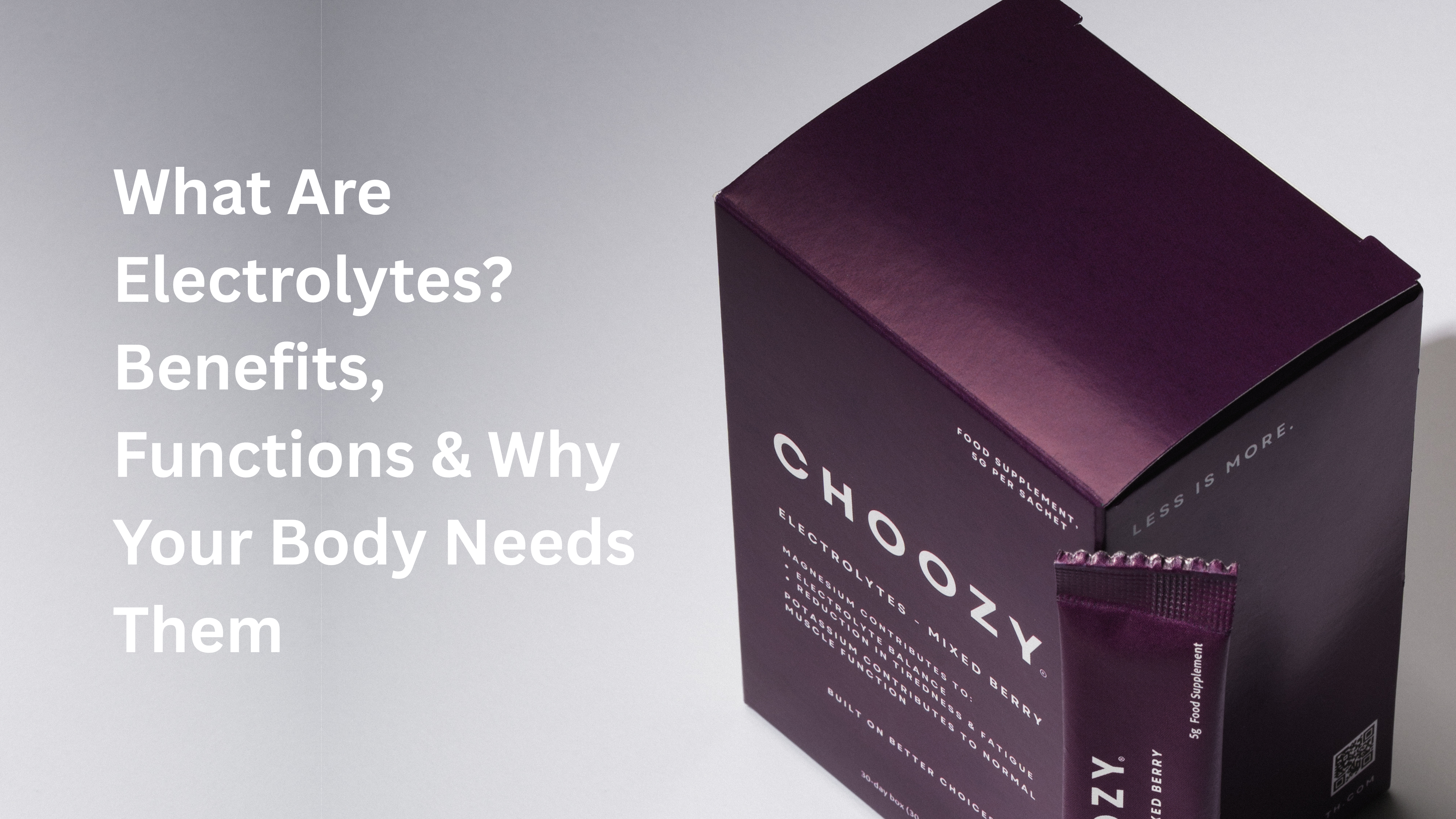 What Are Electrolytes? Benefits, Functions & Why Your Body Needs Them | Choozy