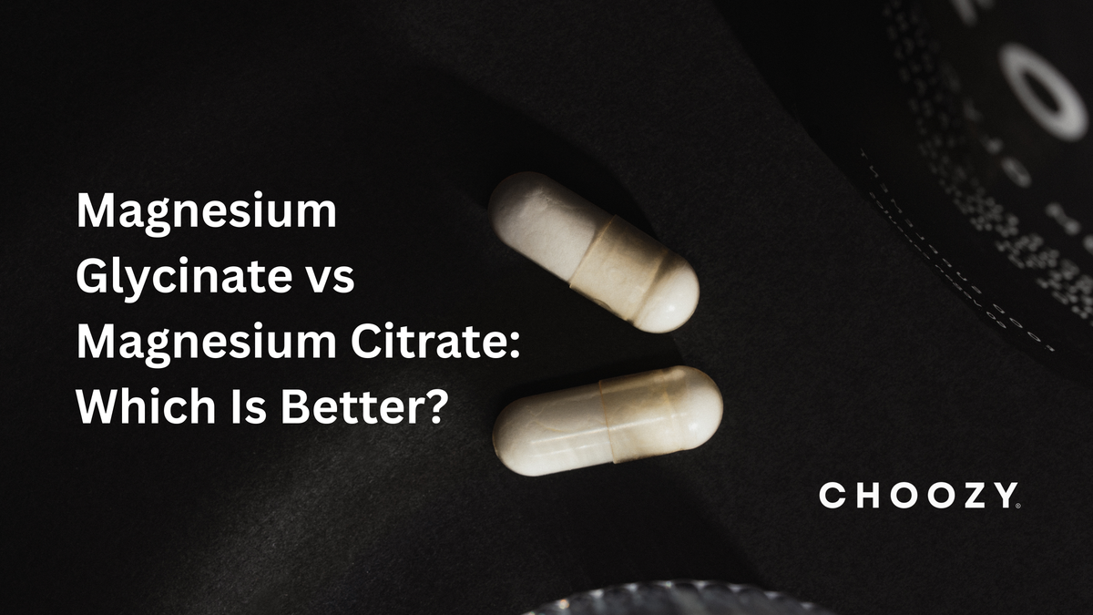 Magnesium Glycinate vs Magnesium Citrate: Which Is Better?