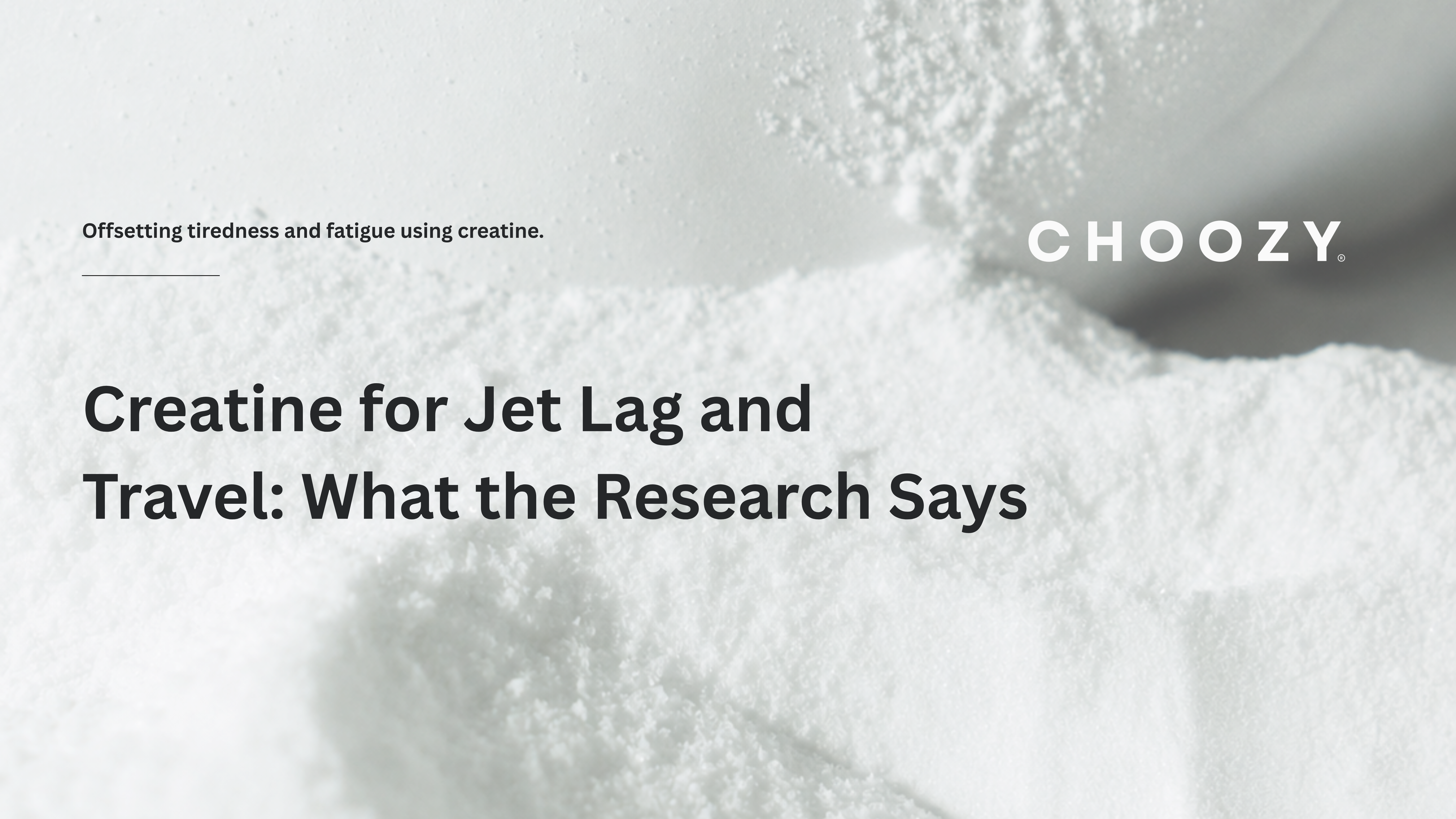 Creatine for Jet Lag & Travel: What the Research Says | CHOOZY